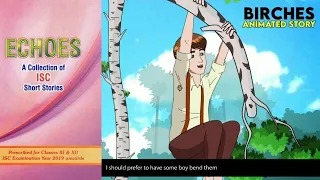 Birches by Robert Frost| Animated story |Isc Reverie