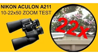 THE ZOOM TEST - Nikon Aculon A211 Zoom 10-22x50