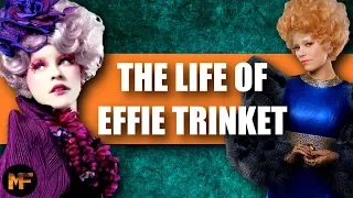 The Life of Effie Trinket (Hunger Games Explained)