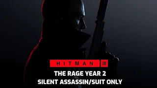 HITMAN 3--Elusive Target--The Rage--Year 2--Silent Assassin/Suit Only