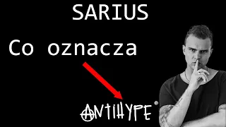 Sarius wyjaśnia co to znaczy ANTIHYPE!