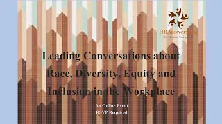 Leading Conversations about Diversity, Equity and Inclusion in the Workplace