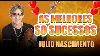 JULIO NASCIMENTO - SÓ SUCESSOS AS MELHORES RELIQUIAS