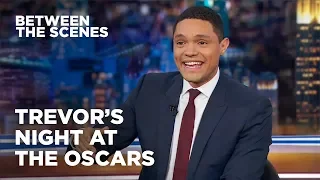 Trevor's Night at the Oscars - Between the Scenes | The Daily Show