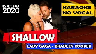 Shallow - Lady Gaga Ft Bradley Cooper Karaoke 2020 [New]