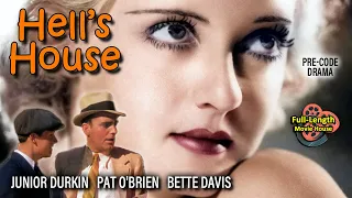 Hell's House (1932) — Pre-Code Drama  / Bette Davis, Pat O'Brien, Junior Durkin