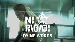 Nu Pagadi - Dying Words (Official Video)