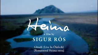 Sigur Rós - Glósóli (Live In Ólafsvík)  [Remastered Heima extra]