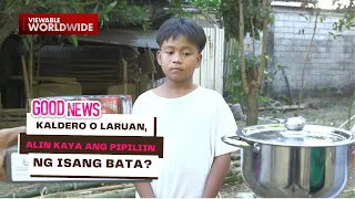 Kaldero o laruan, alin kaya ang pipiliin ng isang bata? | Good News