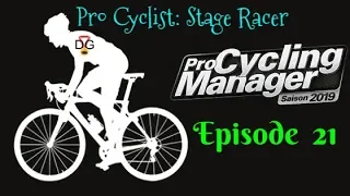 Pro Cycling Manager 2019 - PC Stage Racer - Ep 21 - First World Tour Race