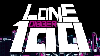 Lone Digger 100 AMV