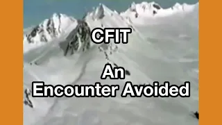 CFIT - An Encounter Avoided