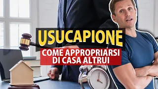 Usucapione: come appropriarsi di casa altrui | avv. Angelo Greco