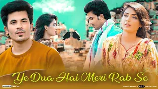 Meri Aashiqui | Ye Dua Hai Meri Rab Se | Love Story | Jubin Nautiyal | Manazir & Shree Khairwar