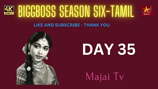 BIGGBOSS TAMIL SEASON 6 | DAY 35 | FULL EPISODE |  MAJAI TV | HD