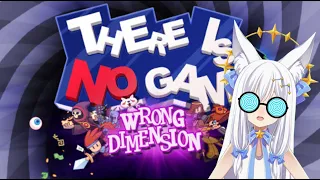 There Is No Game Wrong Dimension | DO NOT CLICK #Vtuber #ENVtuber
