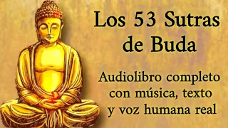 Los 53 Sutras de Buda. Audiolibro con voz humana, texto y música de fondo