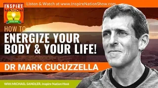 🌟MARK CUCUZZELLA: How to Energize Your Body & Your Life and Move Pain-Free! Run for Your Life