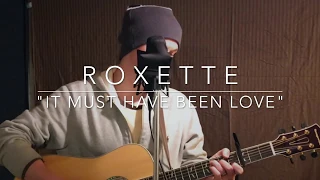 "It Must Have Been Love" by #Roxette (cover performed by #FolkwoodsWest) #IndieFolk