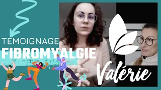 Témoignage - Fibromyalgie - L'activité physique pour soulager - Valérie Kinésiologue