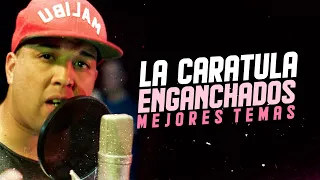 La Caratula - Enganchados Mejores Temas