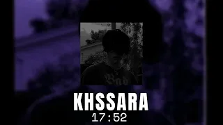 KHSSARA - (slowed + reverb )