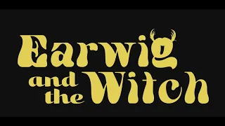 Earwig and the Witch Trailer