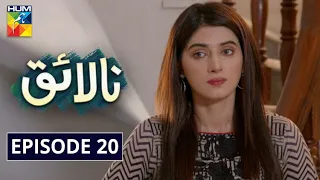 Nalaiq Episode 20 HUM TV Drama 10 August 2020