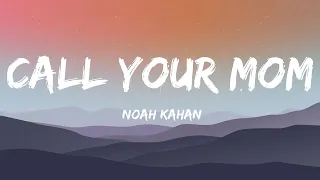 Noah Kahan - Call Your Mom (Lyrics)