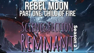 Movie: Rebel Moon Part One: Child of Fire (2023)