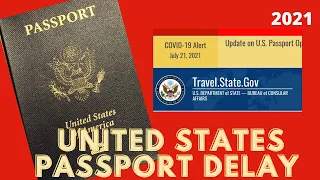 United States Passport Delay 2021