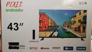 43" Pixel android TV Unboxing and Quick Review