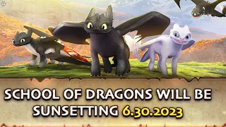 The End of an Era | School of Dragons Will be SHUT DOWN