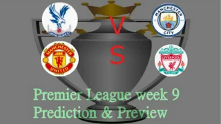 MY Premier League 2019/20 week 9 prediction & preview
