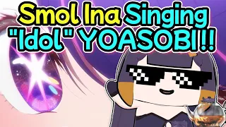 👉Ina "Idol" YOASOBI Cover is So Funny🤣 (English Sub)【Ninomae Ina'nis】