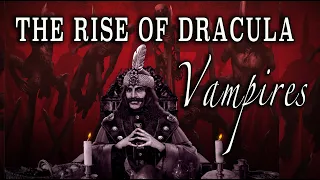 "Vampires: The Rise of Dracula" from Monsters Among Us