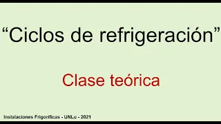 Ciclos de refrigeración 2021