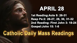 Catholic Daily Mass Readings for today I Sunday April 28 2024