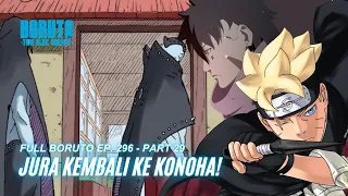 Boruto Episode 296 Subtitle Indonesia Terbaru - Boruto Two Blue Vortex 8 Part 29 - Jura ke Konoha