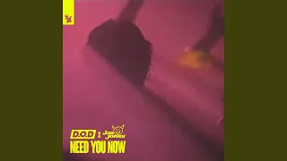 Need You Now (Extended Mix)