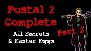 Postal 2 All Secrets And Easter Eggs | Part 2 | HD