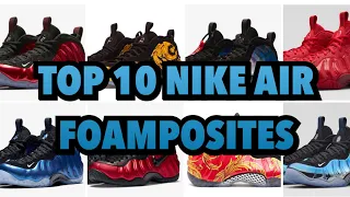 TOP 10 NIKE AIR FOAMPOSITES