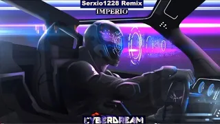 Serxio1228 & Imperio - Cyberdream (remix 2021) 🌌🎵🔊