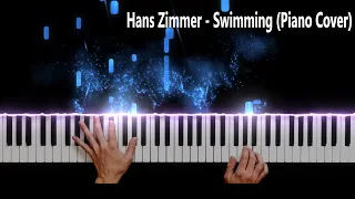 Hans Zimmer - Swimming (Piano Cover)