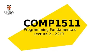 COMP1511 Week 1 Lecture 2 | Variables & Constants (22T3)