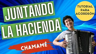 🚀 JUNTANDO LA HACIENDA - TUTORIAL PARA ACORDEON A PIANO - CHAMAME