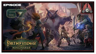 Let's Play Pathfinder: Kingmaker (Fresh Run) With CohhCarnage - Episode 67