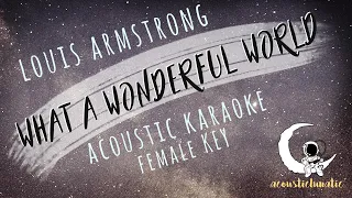 WHAT A WONDERFUL WORLD Louis Armstrong (Acoustic Karaoke/Female Key)