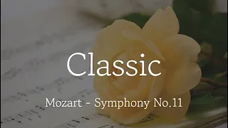 [Playlist] Mozart - Symphony No.11 | Classic playlist