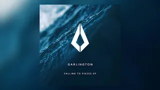 Garlington - Falling To Pieces (Original Mix)